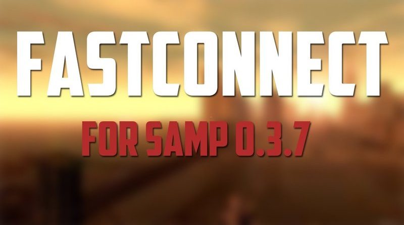 fast connect in samp.dll,fast connect samp,fast connect in samp